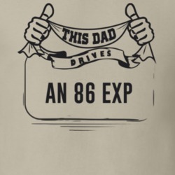 This Dad Drives An 86 Exp Father's Day T Shirt