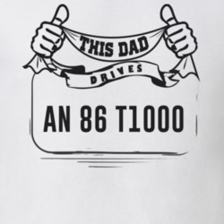 This Dad Drives An 86 T1000 Father's Day T Shirt