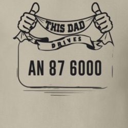 This Dad Drives An 87 6000 Father's Day T Shirt