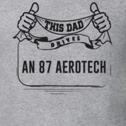 This Dad Drives An 87 Aerotech Father's Day T Shirt