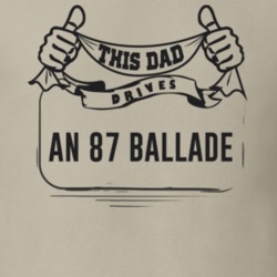 This Dad Drives An 87 Ballade Father's Day T Shirt