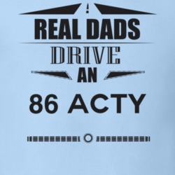 Real Dads Drive An 86 Acty Father's Day T Shirt