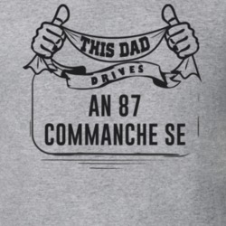 This Dad Drives An 87 Commanche Se Father's Day T Shirt