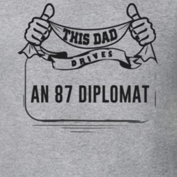 This Dad Drives An 87 Diplomat Father's Day T Shirt