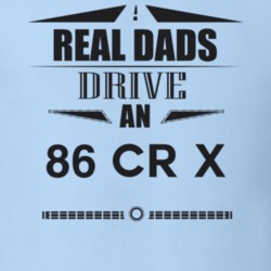 Real Dads Drive An 86 Cr X Father's Day T Shirt