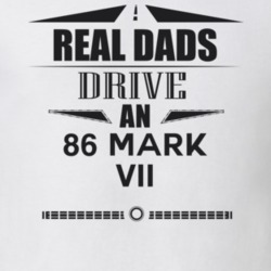 Real Dads Drive An 86 Mark Vii Father's Day T Shirt