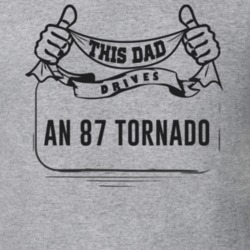 This Dad Drives An 87 Tornado Father's Day T Shirt