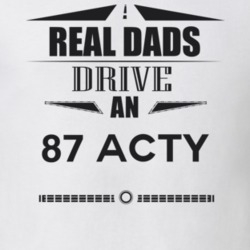 Real Dads Drive An 87 Acty Father's Day T Shirt