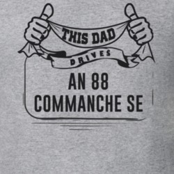 This Dad Drives An 88 Commanche Se Father's Day T Shirt