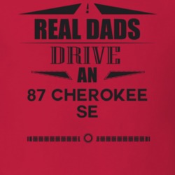 Real Dads Drive An 87 Cherokee Se Father's Day T Shirt