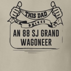 This Dad Drives An 88 Sj Grand Wagoneer Father's Day T Shirt