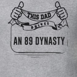 This Dad Drives An 89 Dynasty Father's Day T Shirt