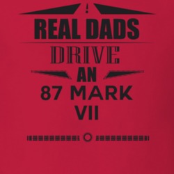 Real Dads Drive An 87 Mark Vii Father's Day T Shirt