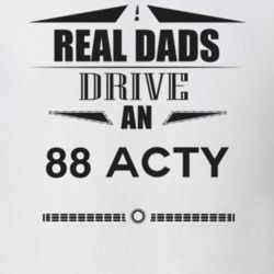 Real Dads Drive An 88 Acty Father's Day T Shirt