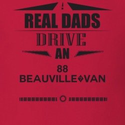 Real Dads Drive An 88 Beauville?van Father's Day T Shirt