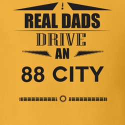 Real Dads Drive An 88 City Father's Day T Shirt