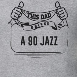 This Dad Drives A 90 Jazz Father's Day T Shirt