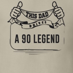 This Dad Drives A 90 Legend Father's Day T Shirt