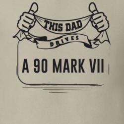 This Dad Drives A 90 Mark Vii Father's Day T Shirt