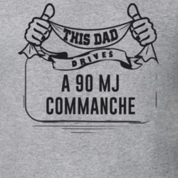 This Dad Drives A 90 Mj Commanche Father's Day T Shirt