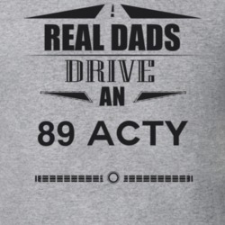 Real Dads Drive An 89 Acty Father's Day T Shirt