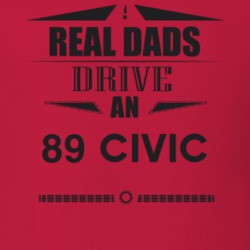Real Dads Drive An 89 Civic Father's Day T Shirt