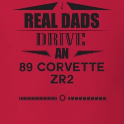 Real Dads Drive An 89 Corvette Zr2 Father's Day T Shirt