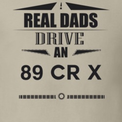 Real Dads Drive An 89 Cr X Father's Day T Shirt