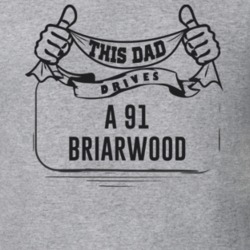 This Dad Drives A 91 Briarwood Father's Day T Shirt