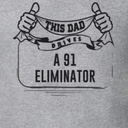 This Dad Drives A 91 Eliminator Father's Day T Shirt