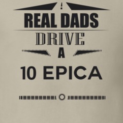 Real Dads Drive A 10 Epica Father's Day T Shirt