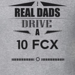 Real Dads Drive A 10 Fcx Father's Day T Shirt