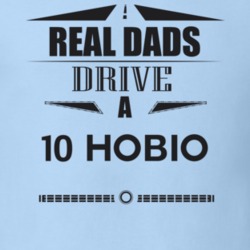 Real Dads Drive A 10 Hobio Father's Day T Shirt
