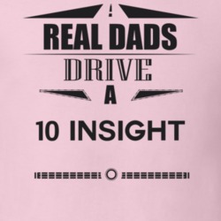 Real Dads Drive A 10 Insight Father's Day T Shirt