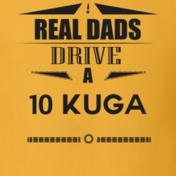 Real Dads Drive A 10 Kuga Father's Day T Shirt