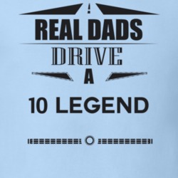Real Dads Drive A 10 Legend Father's Day T Shirt