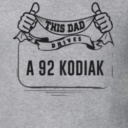 This Dad Drives A 92 Kodiak Father's Day T Shirt