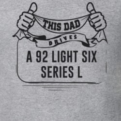 This Dad Drives A 92 Light Six Series L Father's Day T Shirt