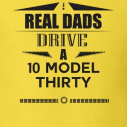 Real Dads Drive A 10 Model Thirty Father's Day T Shirt