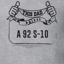This Dad Drives A 92 S-10 Father's Day T Shirt