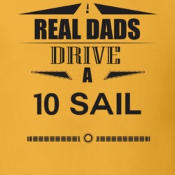Real Dads Drive A 10 Sail Father's Day T Shirt