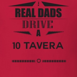 Real Dads Drive A 10 Tavera Father's Day T Shirt