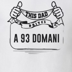 This Dad Drives A 93 Domani Father's Day T Shirt