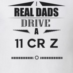 Real Dads Drive A 11 Cr Z Father's Day T Shirt