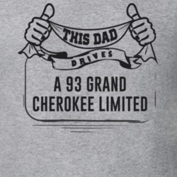 This Dad Drives A 93 Grand Cherokee Limited Father's Day T Shirt