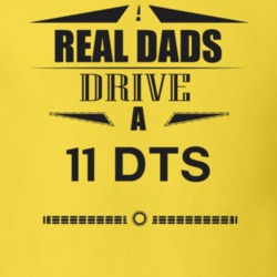 Real Dads Drive A 11 Dts Father's Day T Shirt