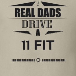Real Dads Drive A 11 Fit Father's Day T Shirt