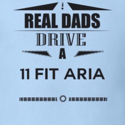 Real Dads Drive A 11 Fit Aria Father's Day T Shirt