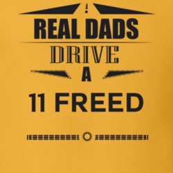 Real Dads Drive A 11 Freed Father's Day T Shirt