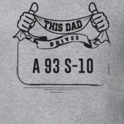 This Dad Drives A 93 S-10 Father's Day T Shirt